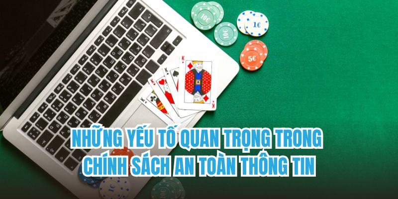 Những yếu tố quan trọng trong chính sách an toàn thông tin