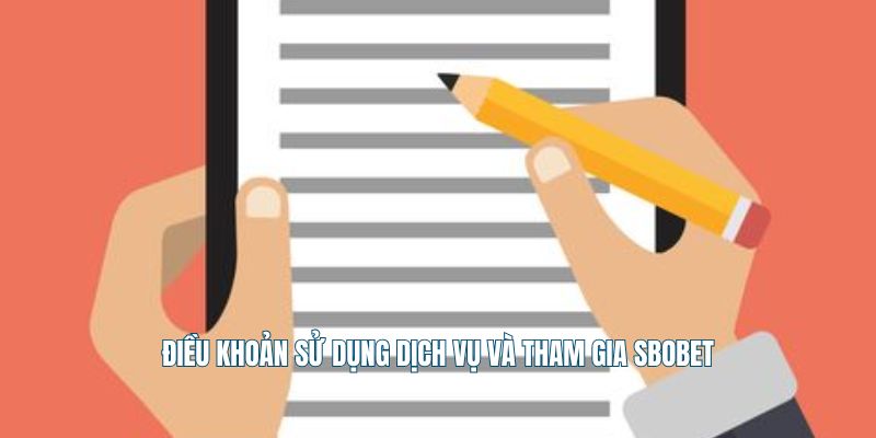 Điều khoản sử dụng dịch vụ và tham gia Sbobet