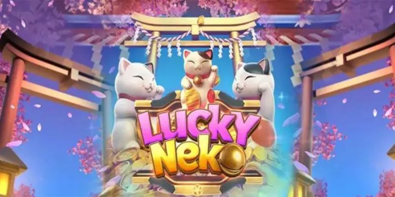 Neko May Mắn - Siêu Phẩm Game Nổ Hũ Đình Đám Tại Châu Á