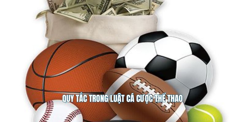 Quy tắc trong luật cá cược thể thao