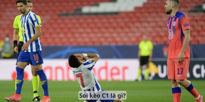 Phân tích, đánh giá để soi kèo C1?